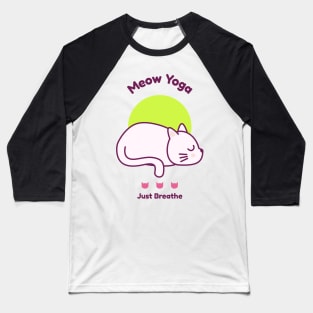 Meow Yoga Just Breathe Baseball T-Shirt